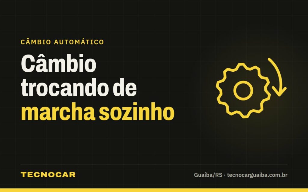 Câmbio automático trocando de marcha sozinho: o que pode ser