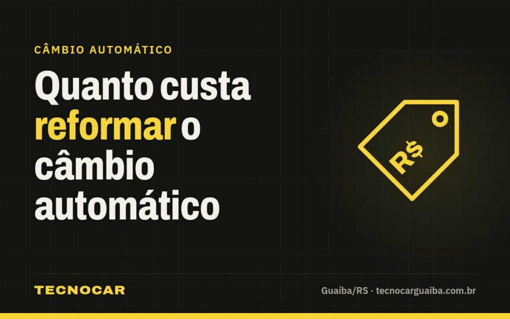 Quanto custa reformar um câmbio automático